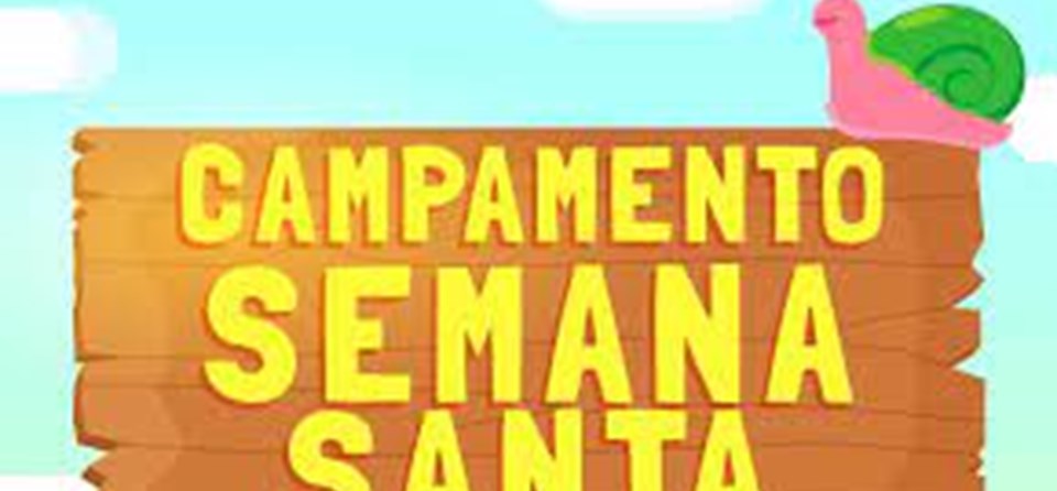 CAMPAMENTO SEMANA SANTA 2023